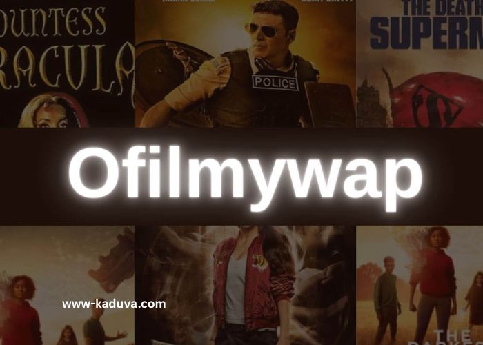 Ofilmywap – Watch Free Entertainment App for Hindi Movies Ofilmywap
